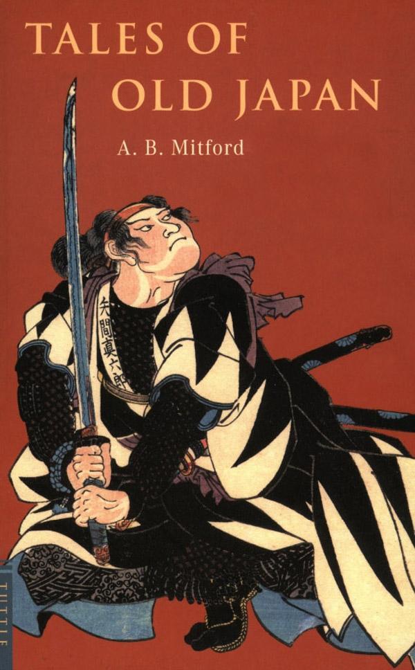 Tales of Old Japan - A. B. Mitford