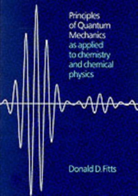 Principles of Quantum Mechanics - Donald D. Fitts