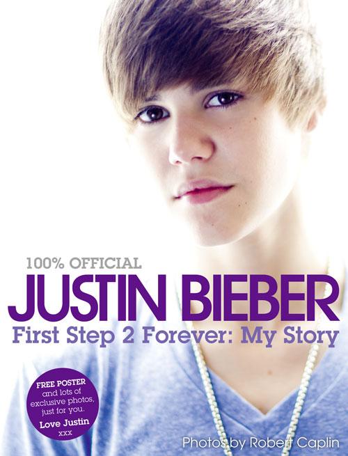 Justin Bieber - First Step 2 Forever My Story - Justin Bieber