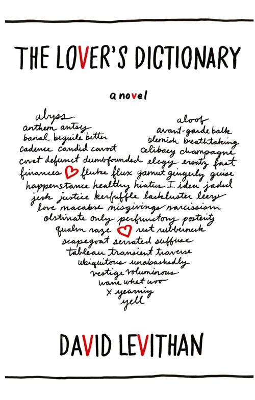 The Lover's Dictionary: A Love Story in 185 Definitions - David Levithan