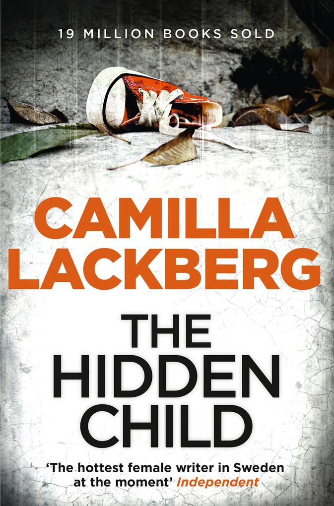 The Hidden Child (Patrik Hedstrom and Erica Falck Book 5) - Camilla Läckberg