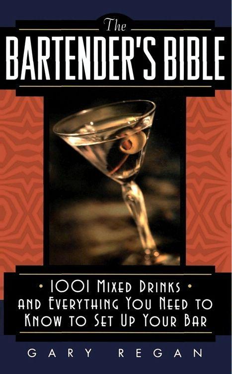 The Bartender's Bible - Gary Regan