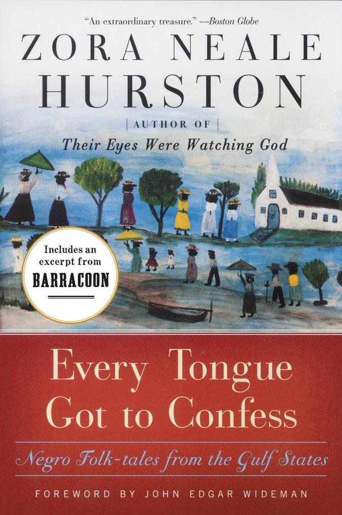 Every Tongue Got to Confess - Zora Neale Hurston