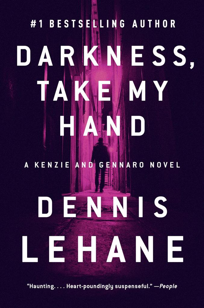 Darkness Take My Hand - Dennis Lehane