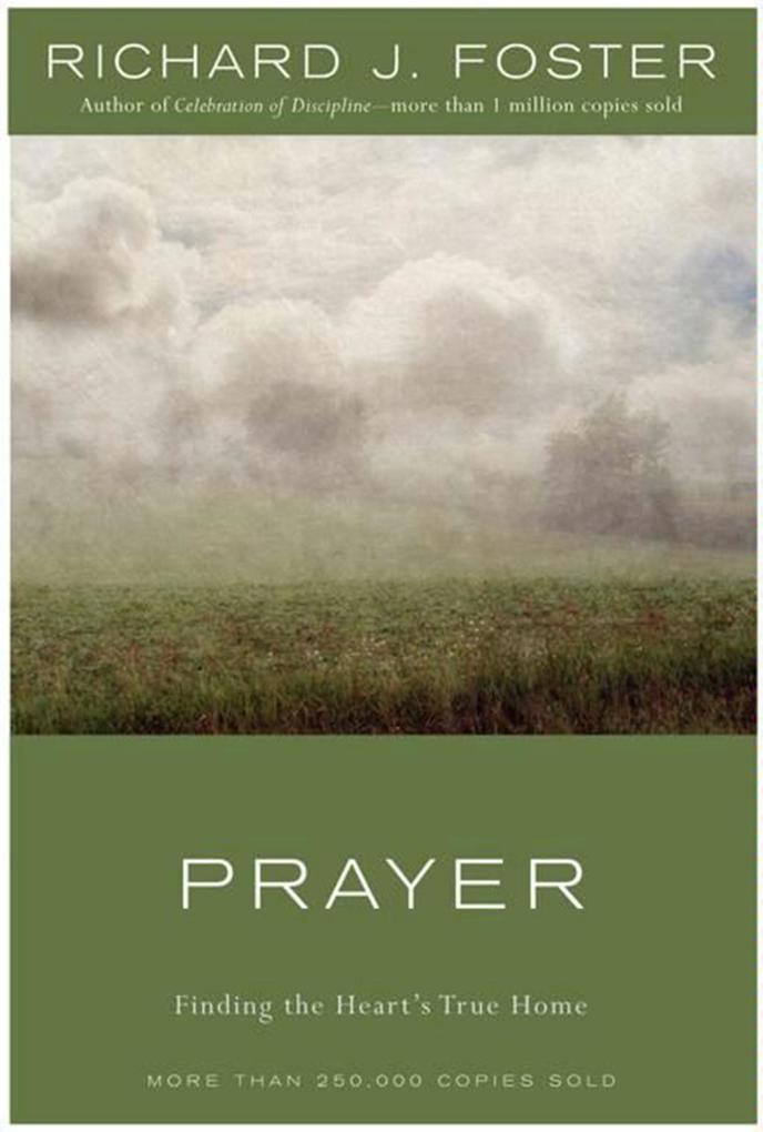 Prayer - 10th Anniversary Edition - Richard J. Foster