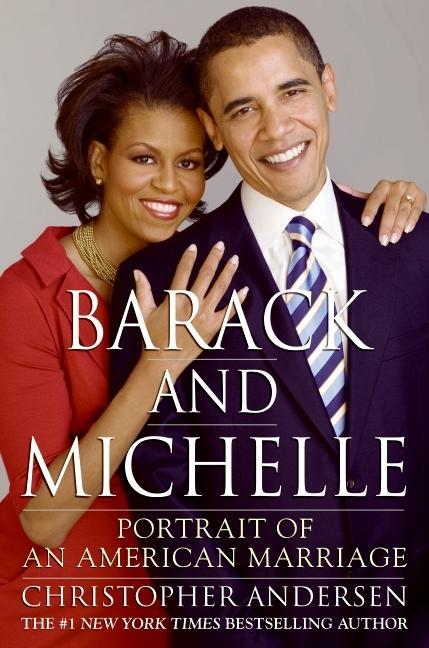 Barack and Michelle - Christopher Andersen