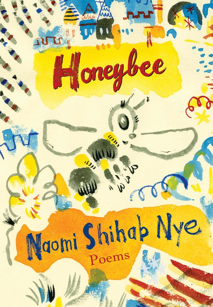 Honeybee - Naomi Shihab Nye
