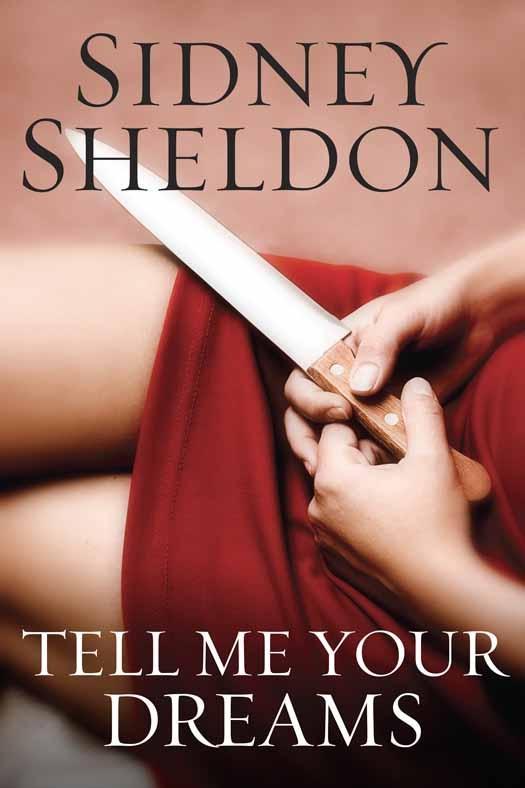 Tell Me Your Dreams - Sidney Sheldon/ Sidney Sheldon Family Limited Partnershi