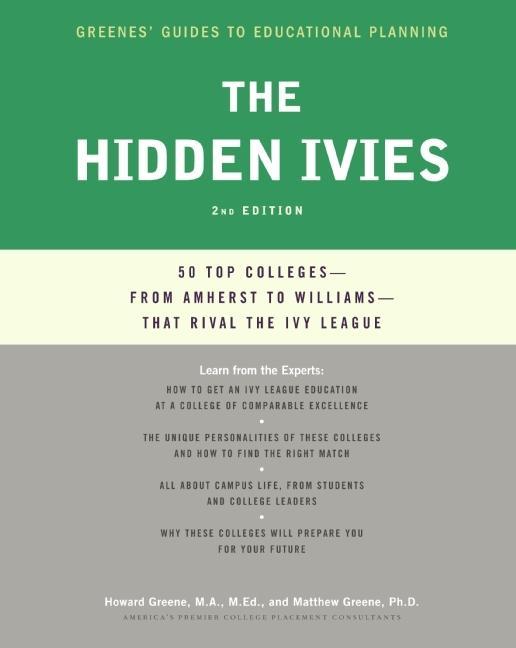 The Hidden Ivies - Howard Greene/ Matthew W. Greene