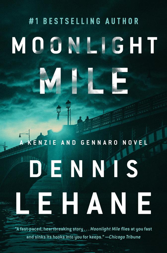 Moonlight Mile - Dennis Lehane