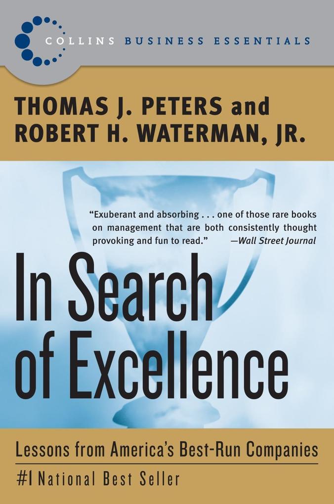 In Search of Excellence - Thomas J. Peters/ Robert H. Waterman