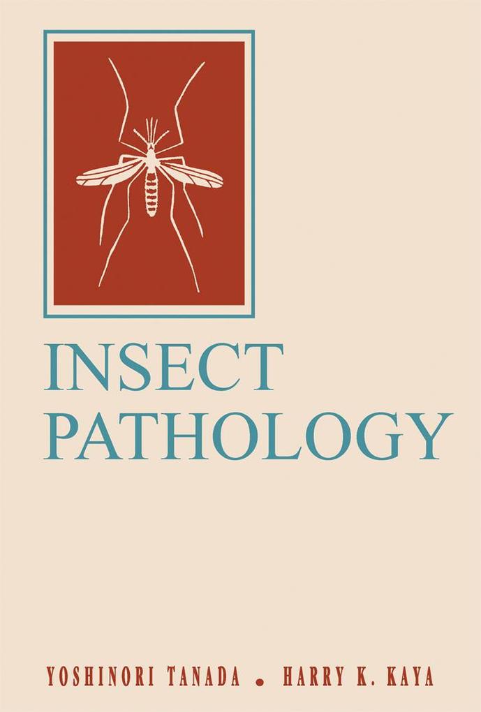 Insect Pathology - Yoshinori Tanada/ Harry K. Kaya