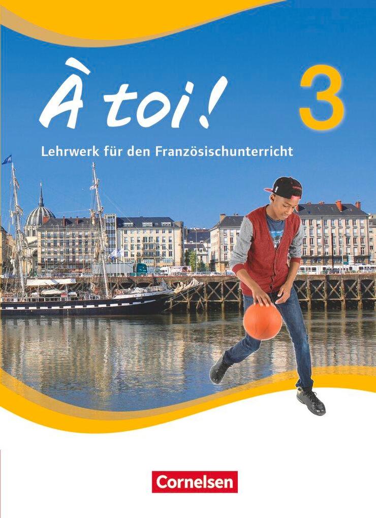 À toi! 3 - Schülerbuch Catherine Mann-Grabowski - Bild 4