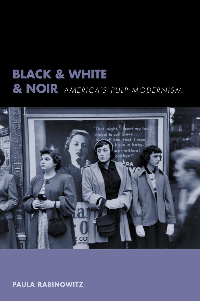 Black & White & Noir - Paula Rabinowitz