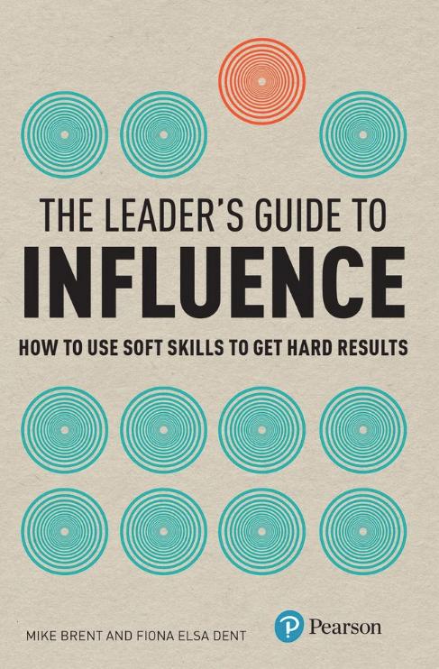 Leader´s Guide to Influence als eBook von Fiona Dent - Pearson Education