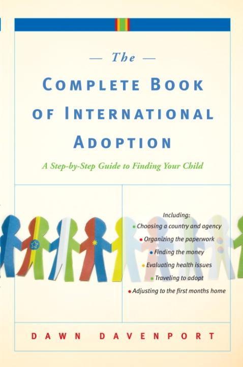 The Complete Book of International Adoption - Dawn Davenport