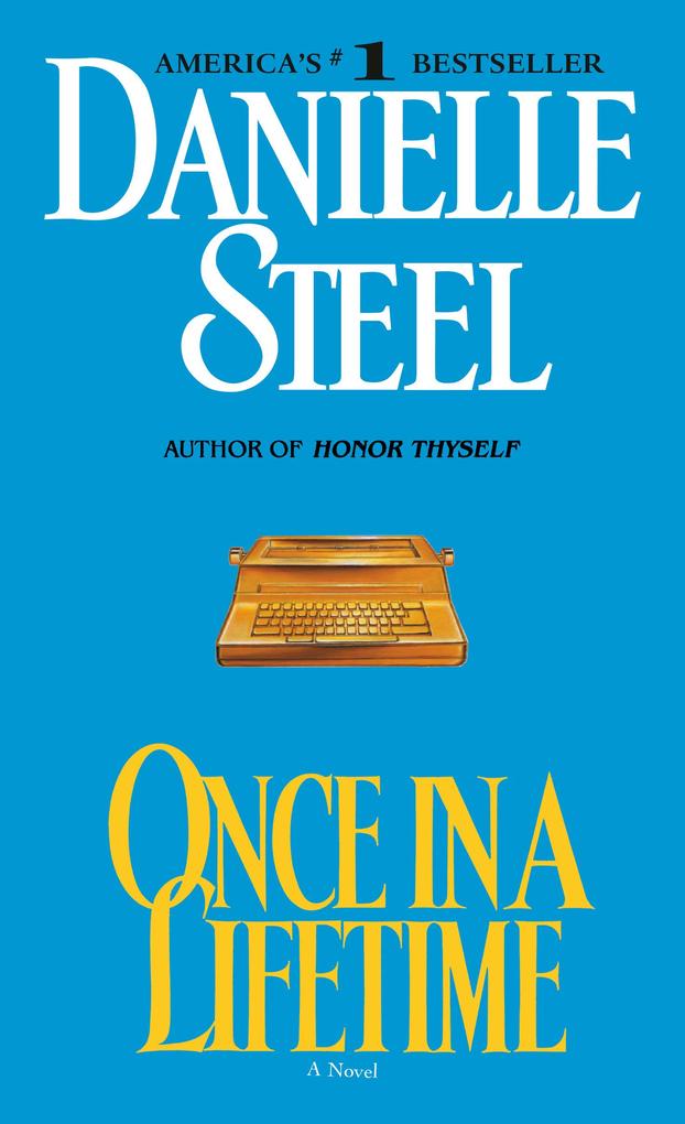 Once in a Lifetime - Danielle Steel