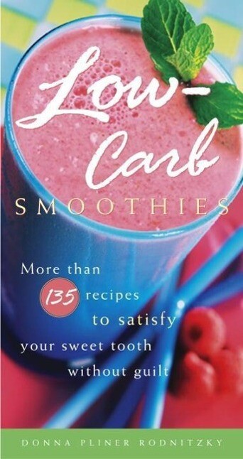 Low-Carb Smoothies - Donna Pliner Rodnitzky