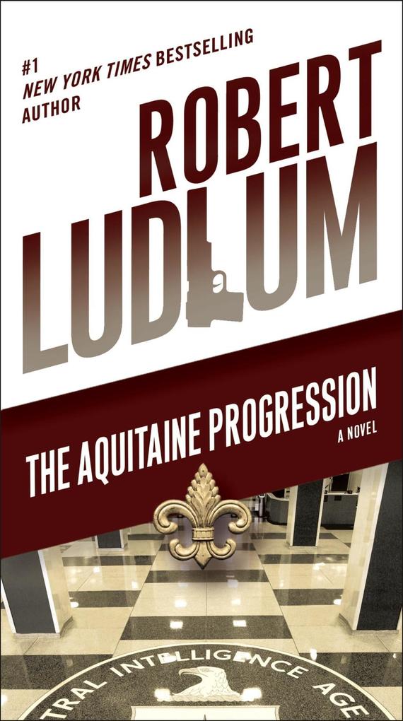 The Aquitaine Progression - Robert Ludlum