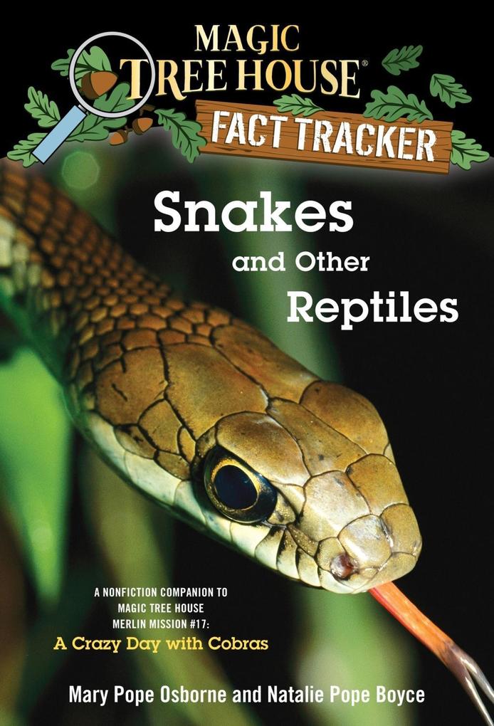 Snakes and Other Reptiles - Mary Pope Osborne/ Natalie Pope Boyce