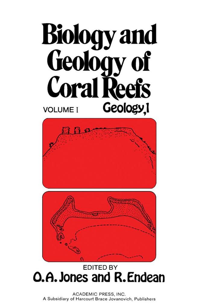 Biology and Geology of Coral Reefs V1 - Owen Arthur Jones