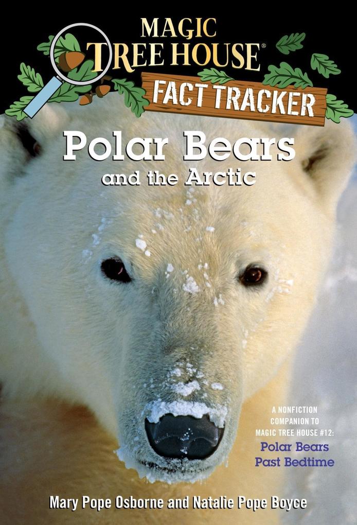 Polar Bears and the Arctic - Mary Pope Osborne/ Natalie Pope Boyce