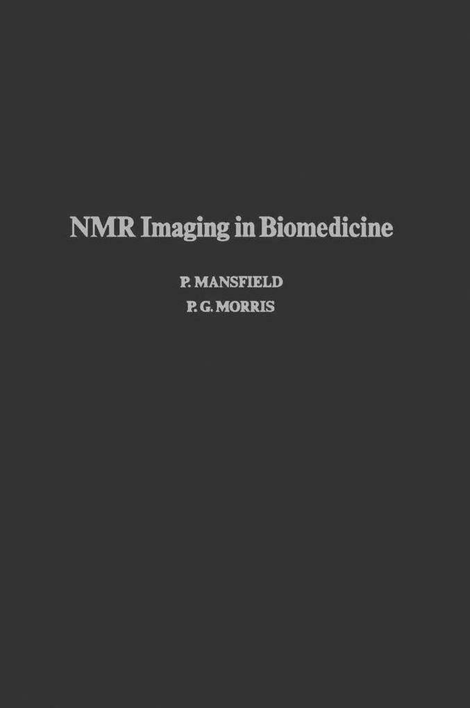 NMR Imaging in Biomedicine - P. Mansfield