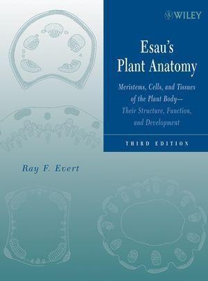 Esau's Plant Anatomy - Ray F. Evert/ Susan E. Eichhorn