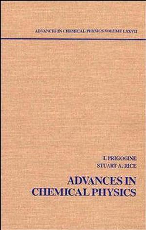 Advances in Chemical Physics Volume 77