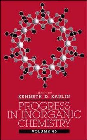 Progress in Inorganic Chemistry Volume 46