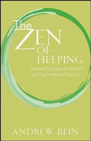 The Zen of Helping - Andrew Bein
