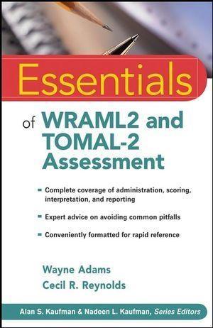 Essentials of WRAML2 and TOMAL-2 Assessment - Wayne Adams/ Cecil R. Reynolds