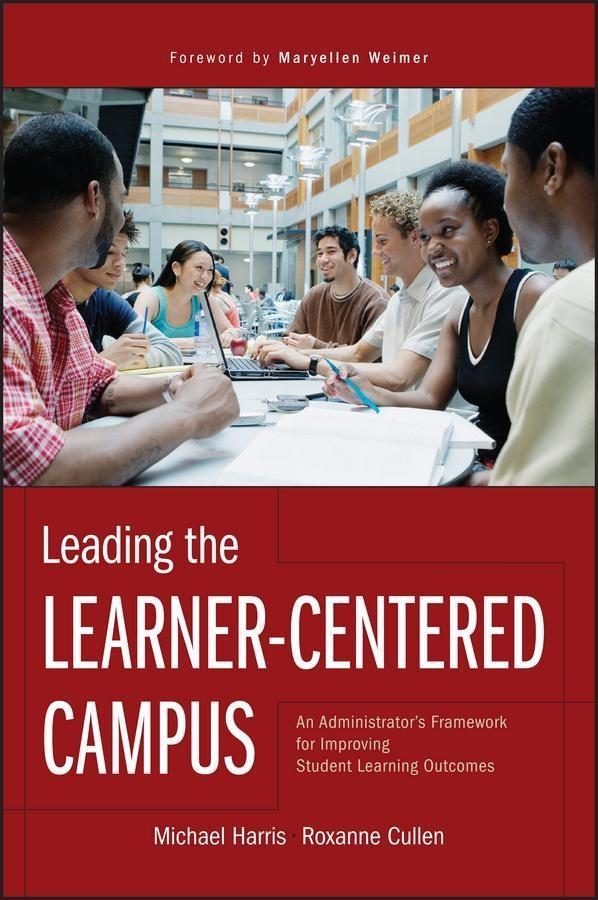 Leading the Learner-Centered Campus - Michael Harris/ Roxanne Cullen