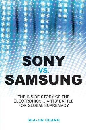 Sony vs Samsung - Sea-Jin Chang