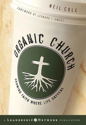 Organic Church - Neil Cole