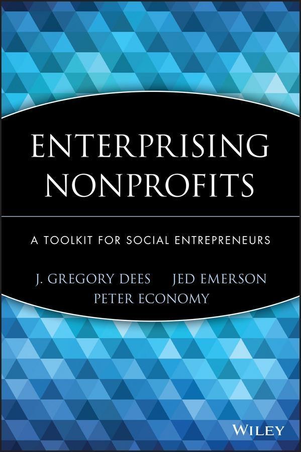 Enterprising Nonprofits - J. Gregory Dees/ Jed Emerson/ Peter Economy