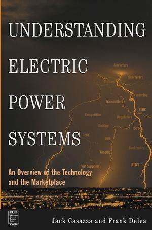 Understanding Electric Power Systems - Jack Casazza/ Frank Delea