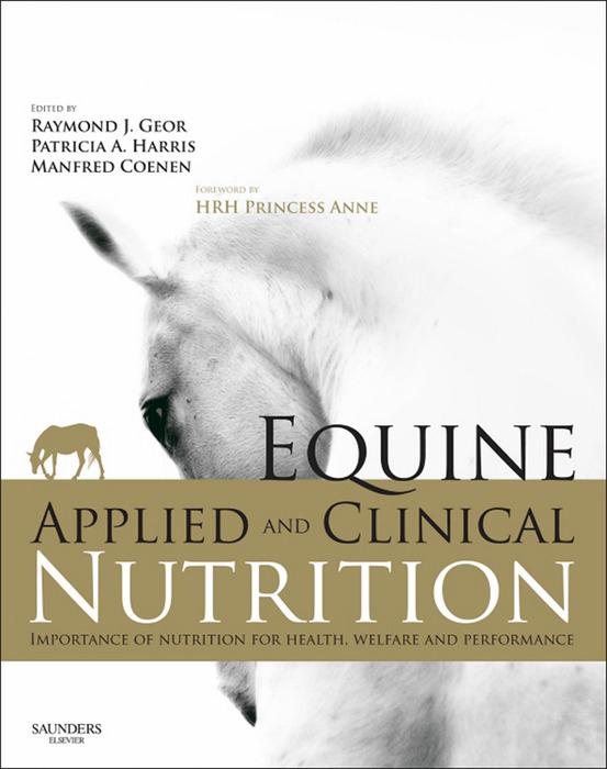 Equine Applied and Clinical Nutrition E-Book - Raymond J. Geor/ Manfred Coenen/ Patricia Harris