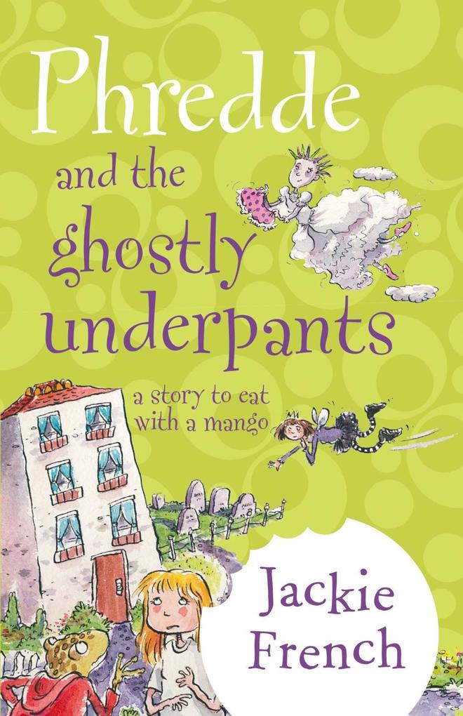 Phredde And The Ghostly Underpants - Jackie French