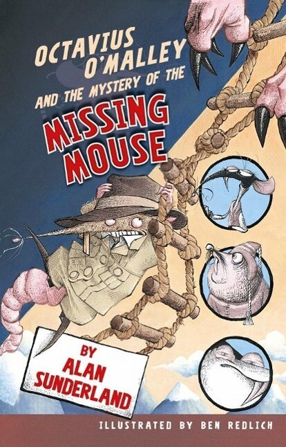 Octavius O'Malley And The Mystery Of The Missing Mouse (Octavius O'Malley Investigates Book 2)