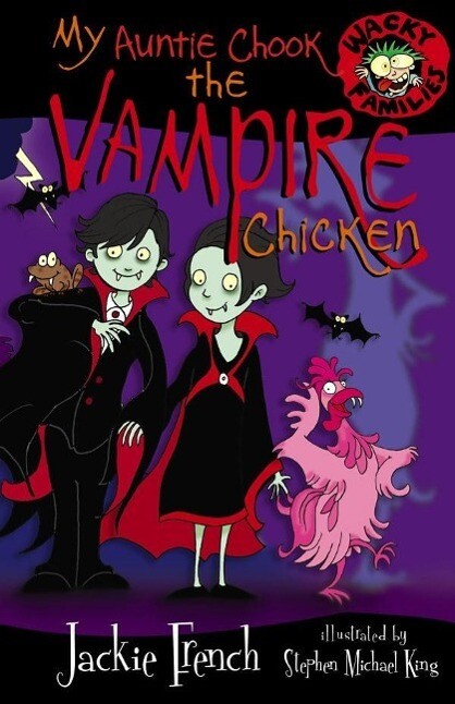 My Auntie Chook The Vampire Chicken - Jackie French
