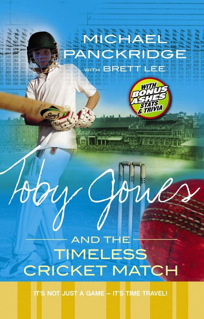 Toby Jones And The Timeless Cricket Match - Brett Lee/ Michael Panckridge