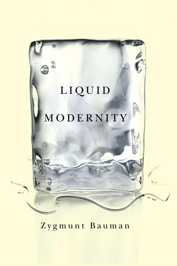 Liquid Modernity - Zygmunt Bauman