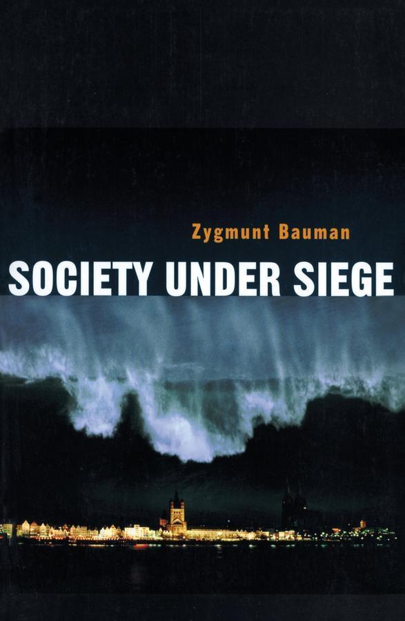 Society under Siege - Zygmunt Bauman