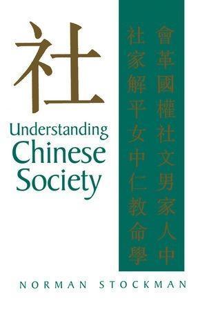 Understanding Chinese Society - Norman Stockman