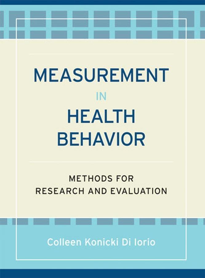Measurement in Health Behavior - Colleen Konicki DiIorio