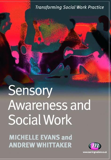 Sensory Awareness and Social Work - Michelle Evans/ Andrew Whittaker