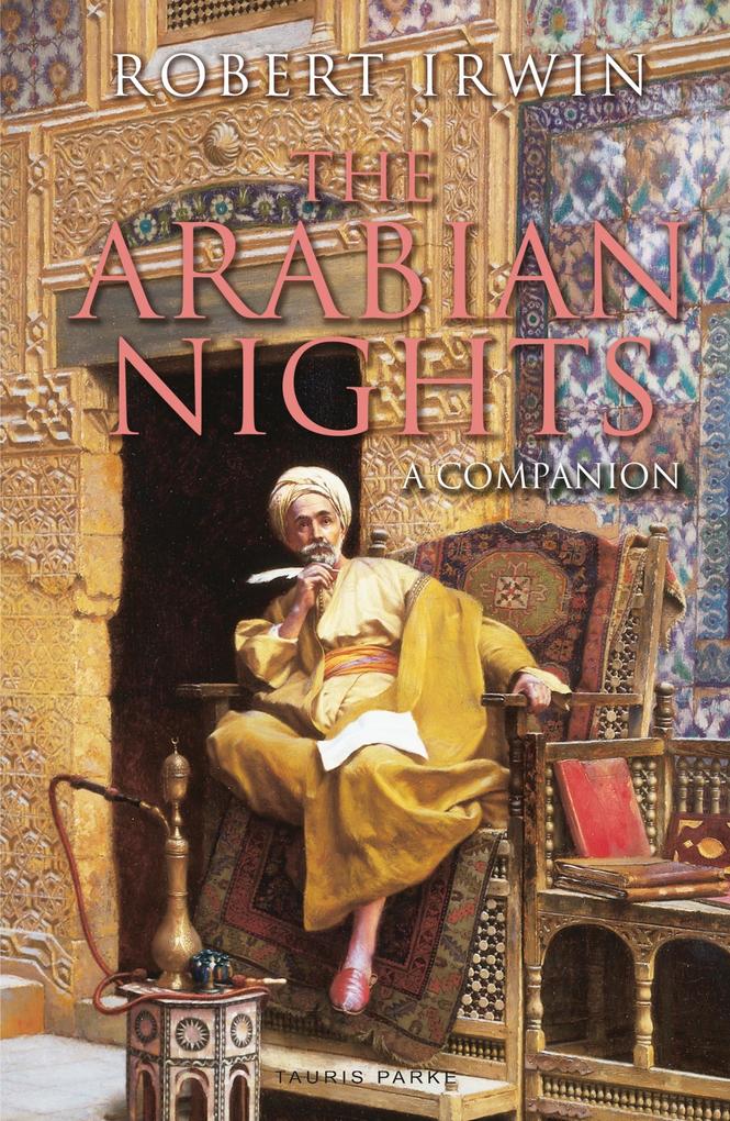 The Arabian Nights - Robert Irwin