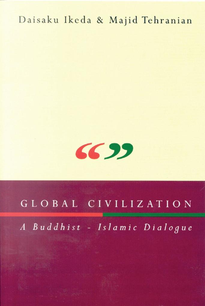 Global Civilization - Majid Tehranian/ Daisaku Ikeda