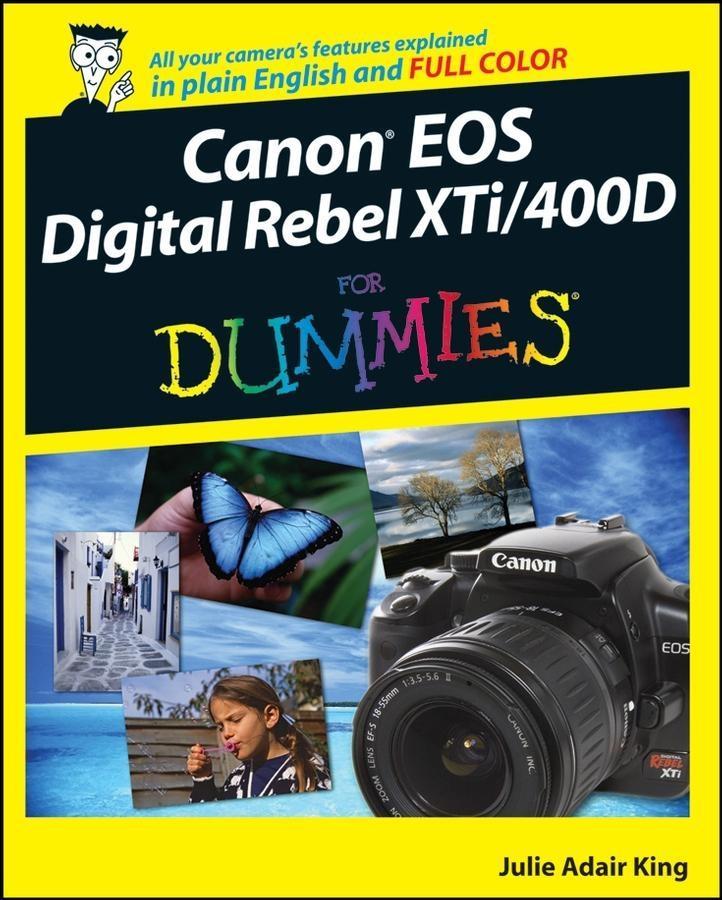 Canon EOS Digital Rebel XTi / 400D For Dummies - Julie Adair King
